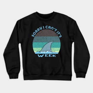 Vintage Sorry I Can't It's Week Crewneck Sweatshirt